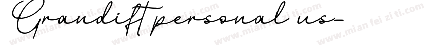 Grandift personal us字体转换